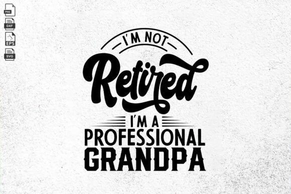 Gift for Retired, Grandfather Gift Svg Graphics in Crafts