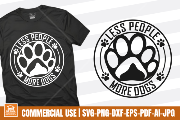 Less People More Dogs SVG Dog Mom SVG Graphics and Crafts Review