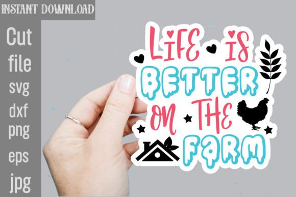 Life is Better on the Farm SVG Stickers: Graphics and Crafts for Editorial Use