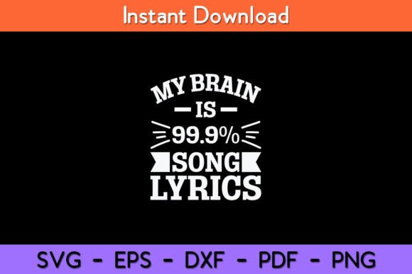 My Brain is 99.9 Song Lyrics Funny Graphics and Crafts Review