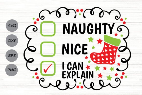 Naughty Nice I Can Explain Svg Graphics and Crafts
