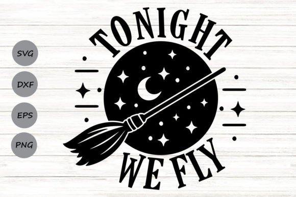 Tonight We Fly Svg Graphics and Crafts Review