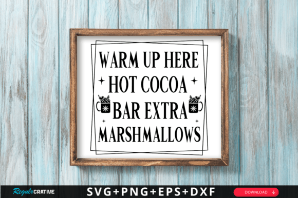 Warm Up Here Hot Cocoa Bar Extra SVG