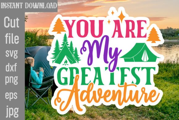 You Are My Greatest Adventure SVG Cut Fi Graphics and Crafts Review
